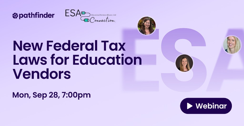 ESAConnection Networking Webinar - New Federal Tax Laws for Education Vendors